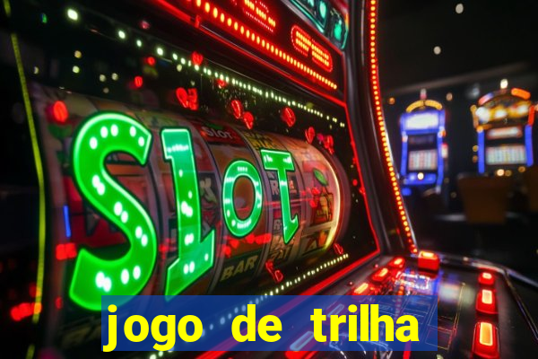 jogo de trilha para imprimir